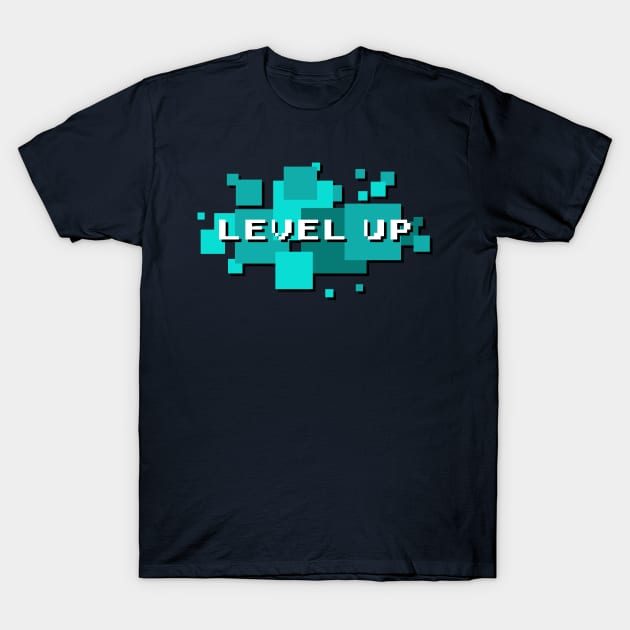 Level Up! T-Shirt by CubeRider